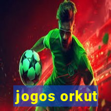 jogos orkut